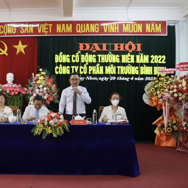 CÔNG TY CỔ PHẦN MÔI TRƯỜNG BÌNH ĐỊNH TỔ CHỨC ĐẠI HỘI ĐỒNG CỔ ĐÔNG THƯỜNG NIÊN NĂM 2022
